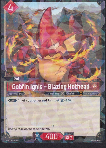 Gobfin Ignis Blazing Hothead EBP01-003 front